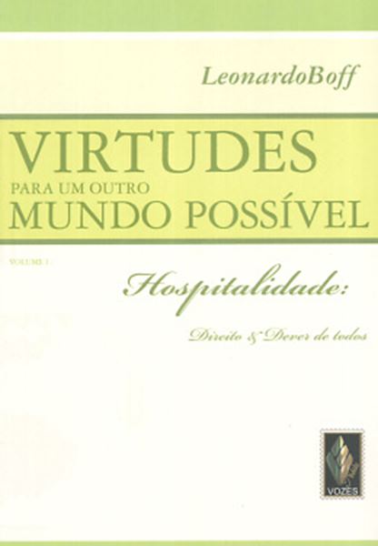Picture of VIRTUDES PARA UM OUTRO MUNDO POSSIVEL  VOLUME 1 - HOSPITALIDADE: DIREITO E DEVER DE TODOS