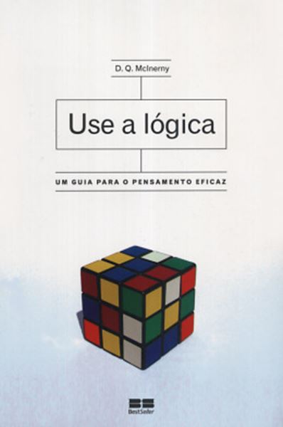 Picture of USE A LOGICA - UM GUIA PARA O PENSAMENTO EFICAZ