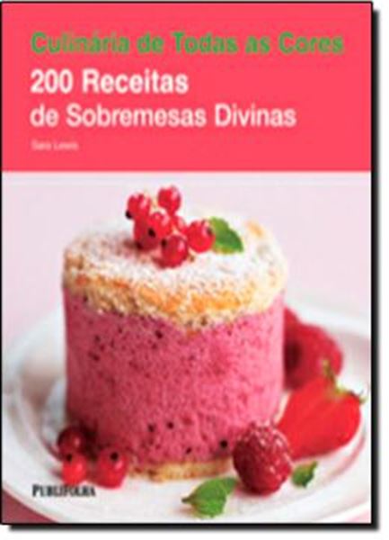 Picture of 200 RECEITAS DE SOBREMESAS DIVINAS