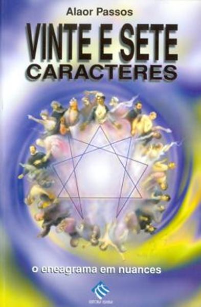 Picture of VINTE E SETE CARACTERES - O ENEAGRAMA EM NUANCES
