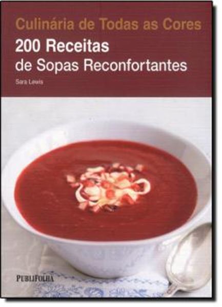 Picture of 200 RECEITAS DE SOPAS RECONFORTANTES