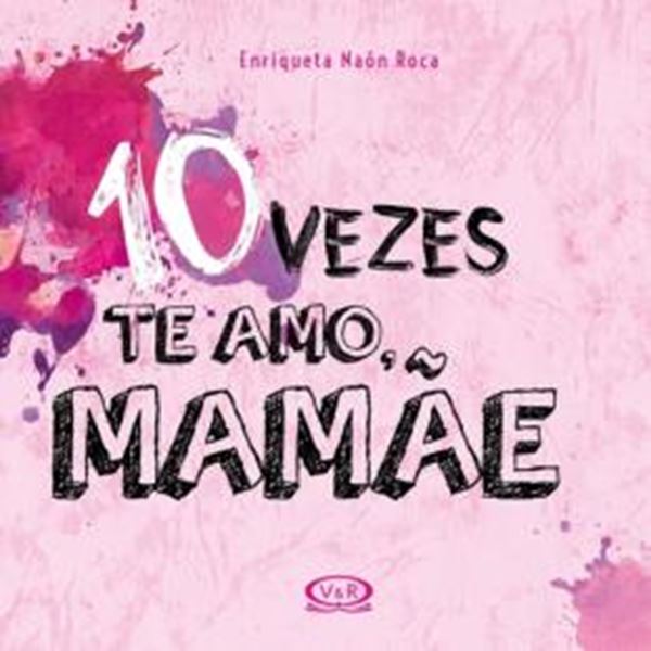 Picture of 10 VEZES TE AMO, MAMAE