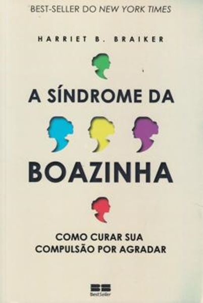 Picture of A SINDROME DA BOAZINHA - COMO CURAR SUA COMPULSAO POR AGRADAR