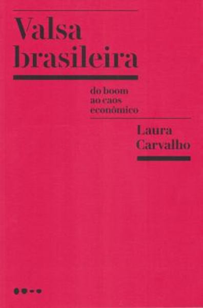 Picture of VALSA BRASILEIRA - DO BOOM AO CAOS ECONOMICO