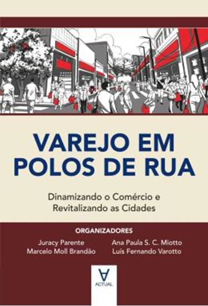 Picture of VAREJO EM POLOS DE RUA - DINAMIZANDO O COMERCIO E REVITALIZANDO AS CIDADES