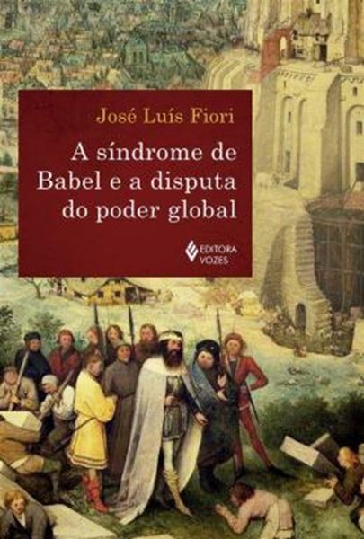 Picture of A SINDROME DE BABEL E A DISPUTA DO PODER GLOBAL