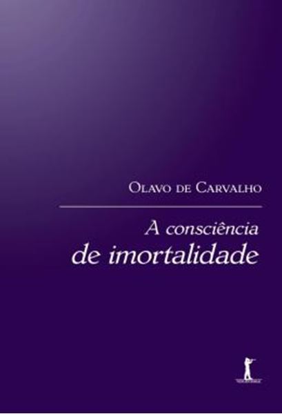 Picture of A CONSCIENCIA DE IMORTALIDADE