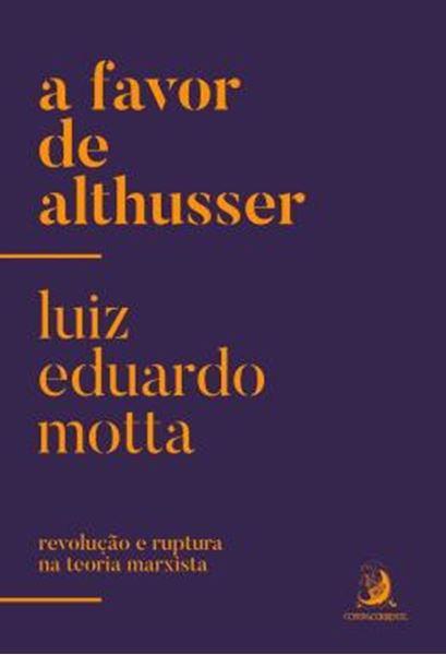 Picture of A FAVOR DE ALTHUSSER - REVOLUCAO E RUPTURA NA TEORIA MARXISTA