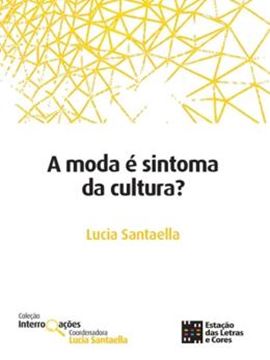Imagem de A MODA E SINTONIA DA CULTURA?
