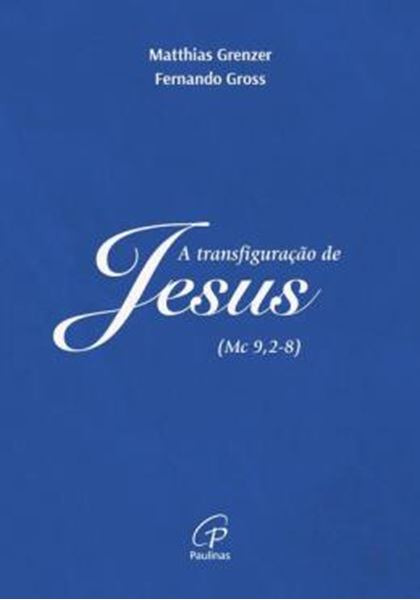 Picture of A TRANSFIGURACAO DE JESUS